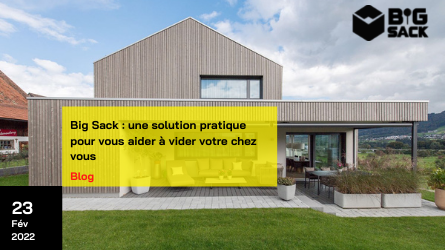 Big Sack: The ultimate solution for emptying your home 