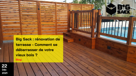 Rénovation de terrasse - Comment se débarrasser de votre vieux bois ?
