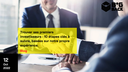 10 key steps to find your first investors, based on our own experience.